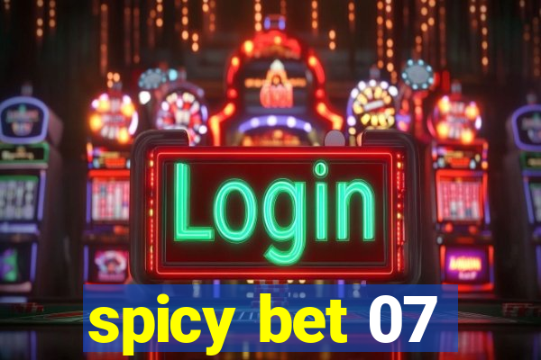 spicy bet 07